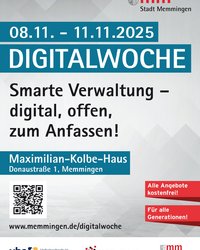 Plakat/ Flyer 1. Seite: 8.-11.11. Digitalwoche. Smarte Verwaltung - digital, offen, zum Anfassen! Maximilian-Kolbe-Haus, Donaustraße 1, Memmingen; www.memmingen.de/digitalwoche; Alle Angebote kostenfrei! Für alle Generationen! Logos von vhs, mm.digital und Seniorenfachstelle der Stadt Memmingen